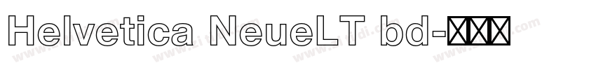 Helvetica NeueLT bd字体转换